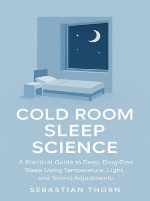 cover image of Cold Room Sleep Science